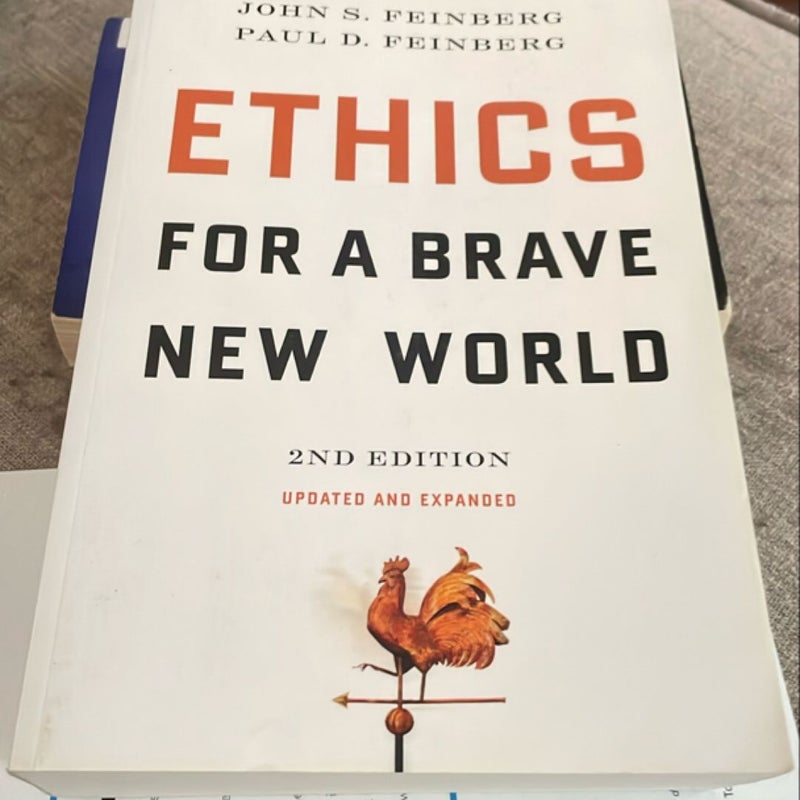 Ethics for a Brave New World, Second Edition (Updated and Expanded)