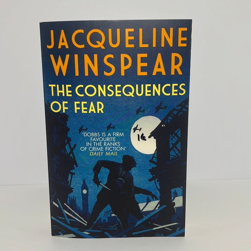 The Consequences of Fear (Maisie Dobbs Series, Book 16)