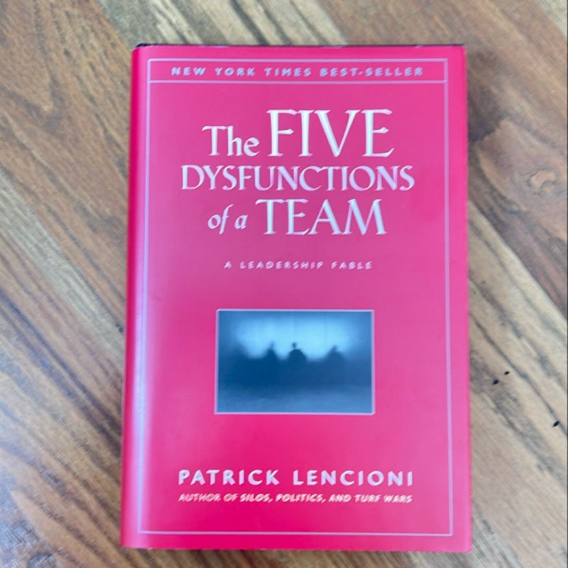 The Five Dysfunctions of a Team