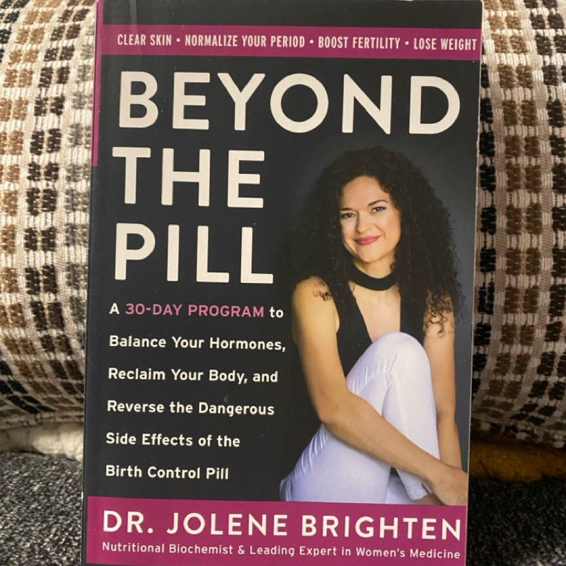 Beyond the Pill