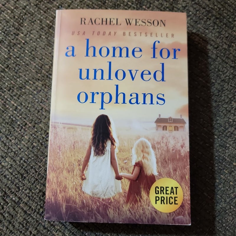 A Home for Unloved Orphans