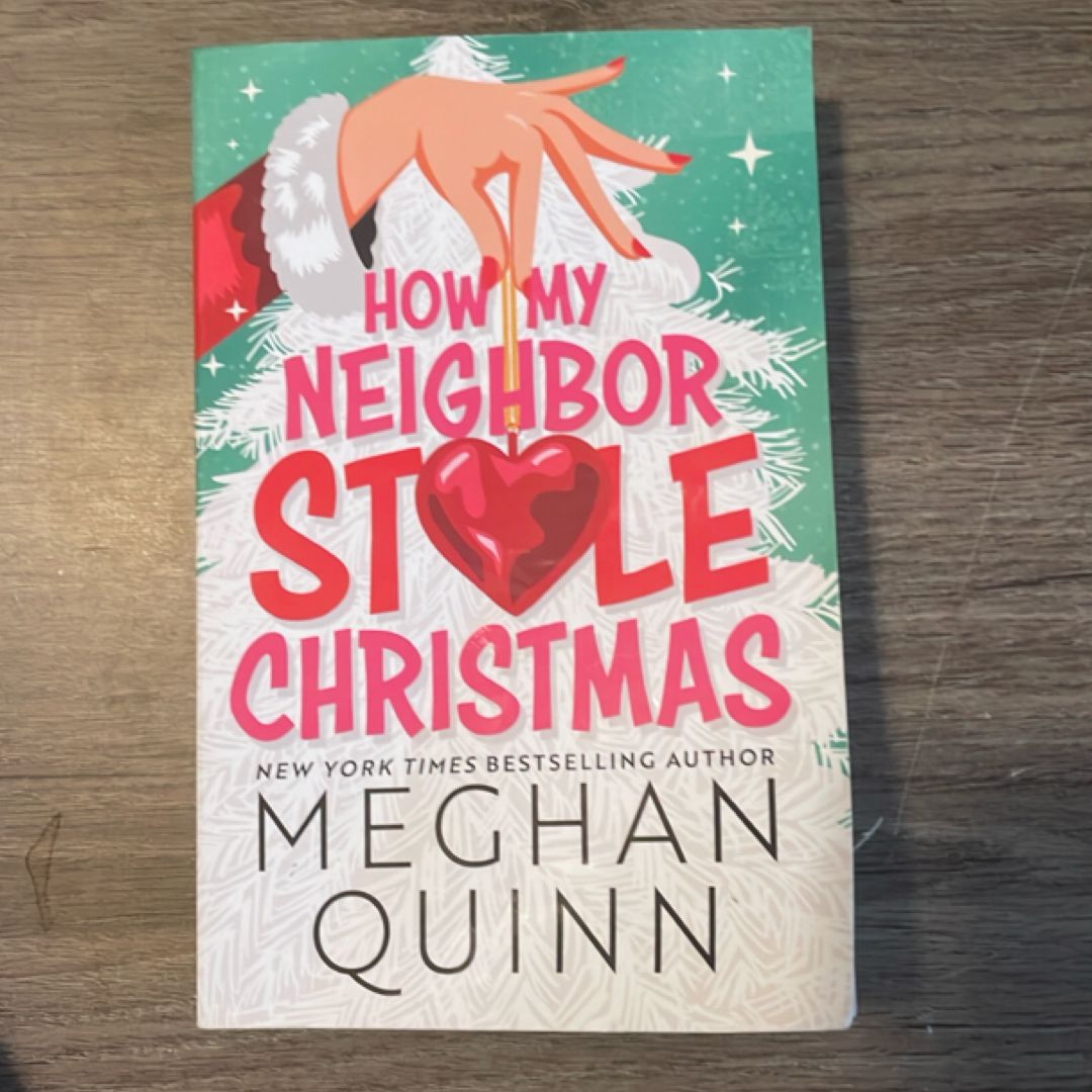 How My Neighbor Stole Christmas