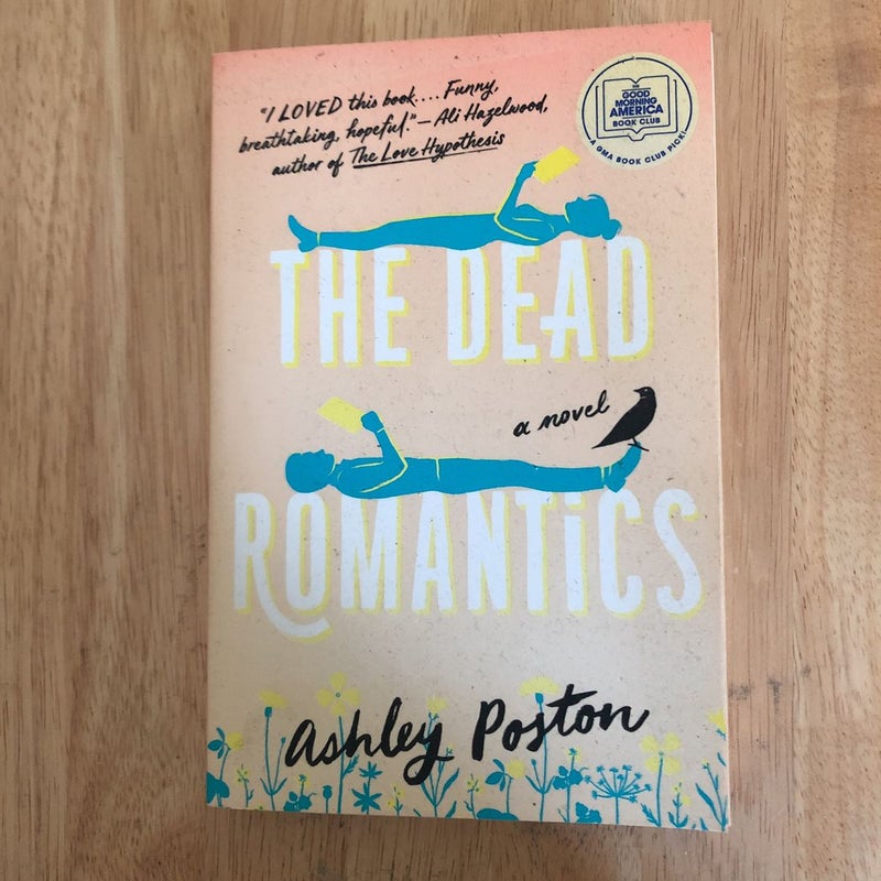 The Dead Romantics: A GMA Book Club Pick by Poston, Ashley