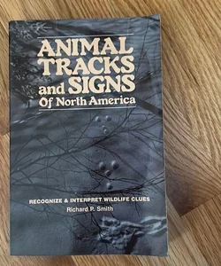 Animal Tracks and Signs of North America