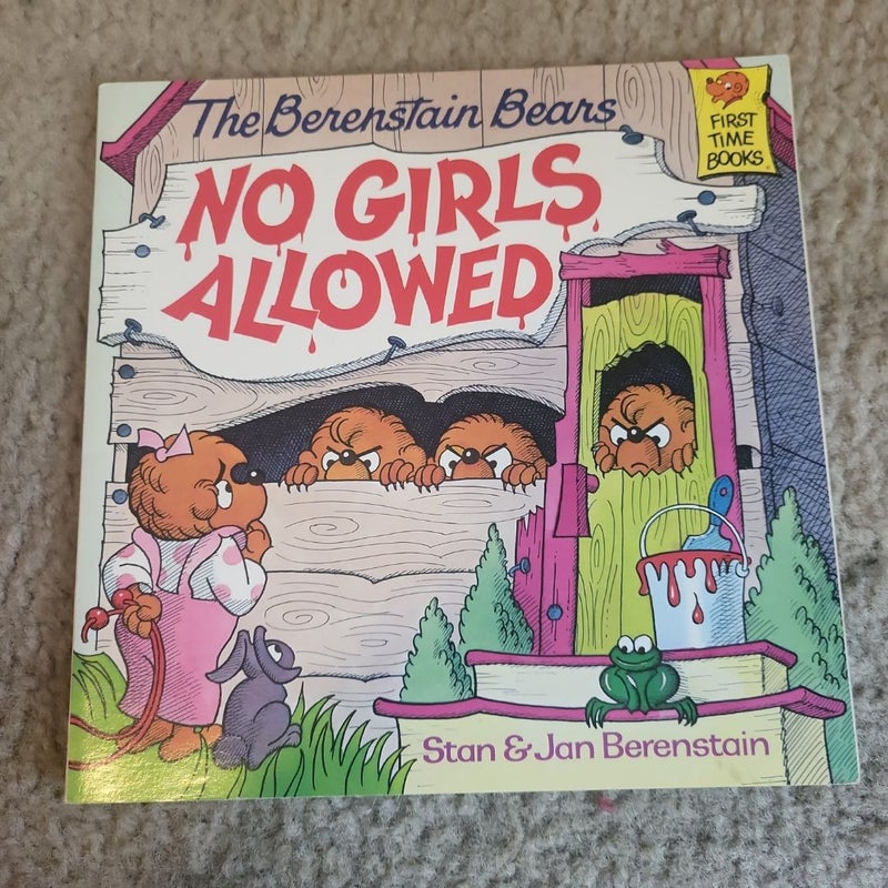 The Berenstain Bears No Girls Allowed