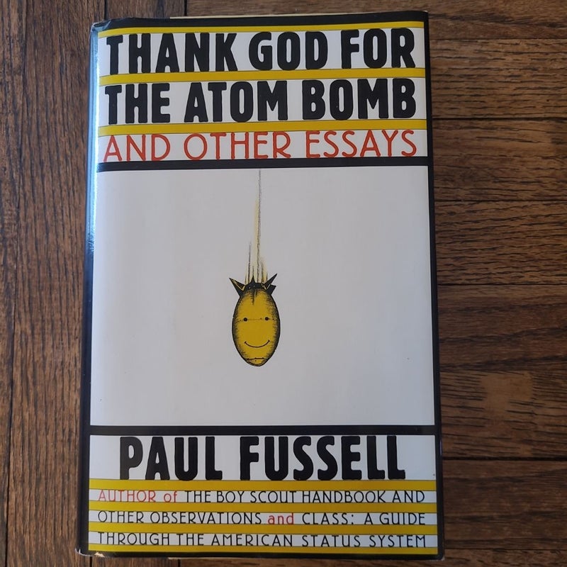 Thank God for the Atom Bomb