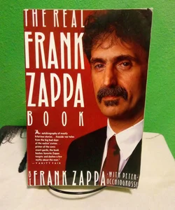 The Real Frank Zappa Book - First Touchstone Edition