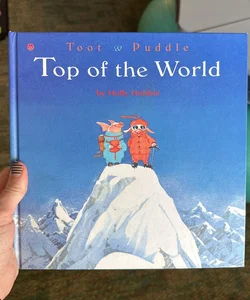 Toot and Puddle: Top of the World