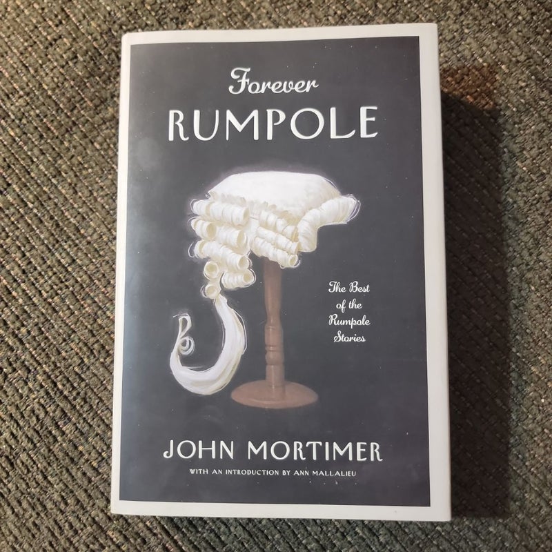 Forever Rumpole (First Edition)