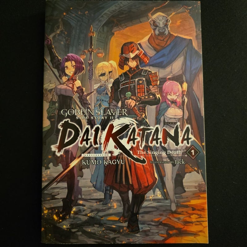 Goblin Slayer Side Story II: Dai Katana, Vol. 1 (light Novel)