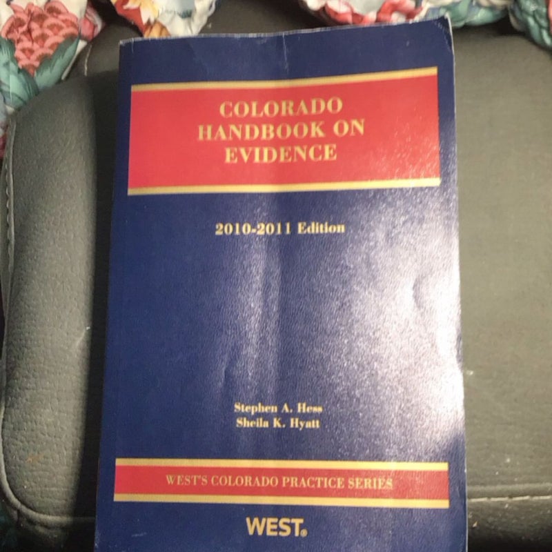 Colorado handbook on evidence 