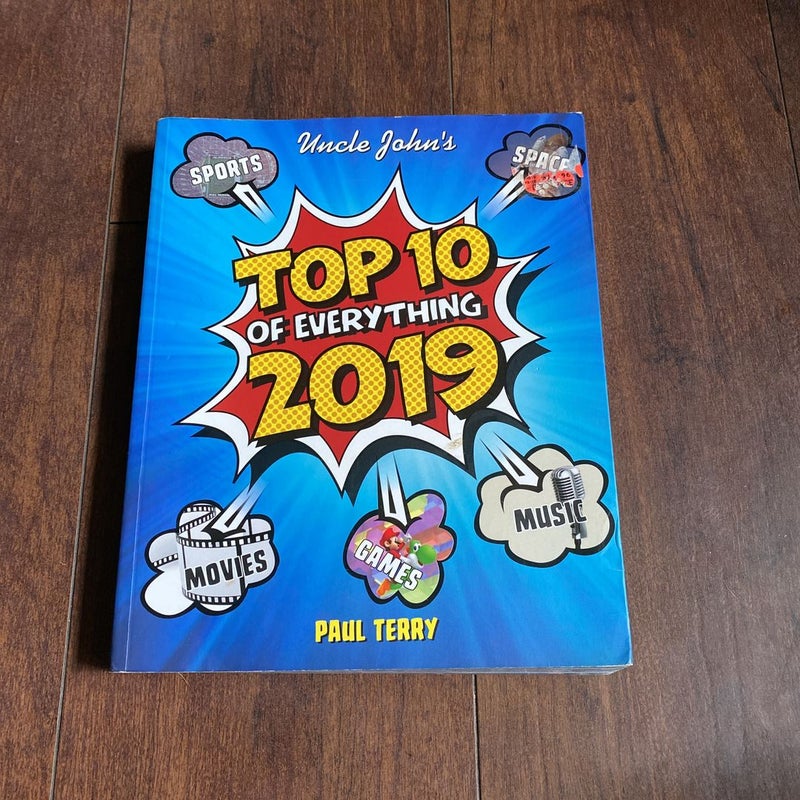 Uncle John's Top 10 of Everything 2019