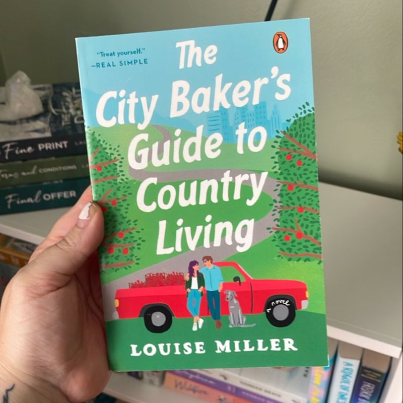 The City Baker's Guide to Country Living by Louise Miller
