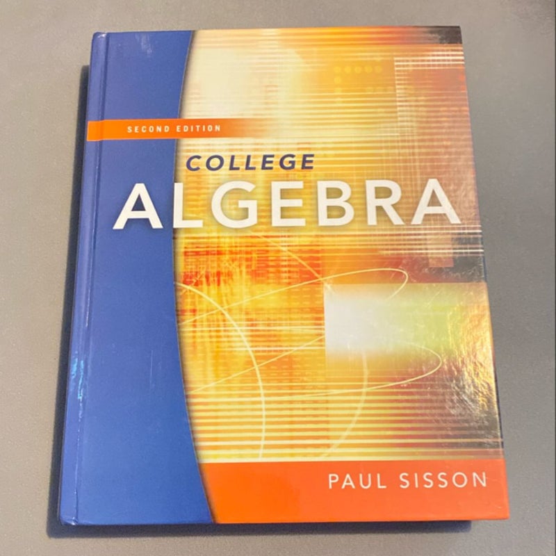 College Algebra 2nd edition Hardcover