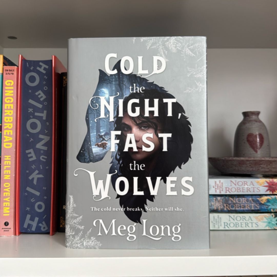 Cold the Night, Fast the Wolves