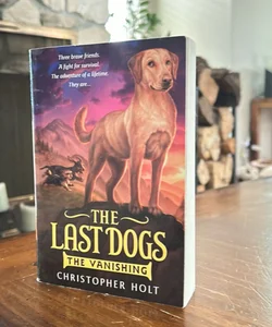 The Last Dogs: the Vanishing