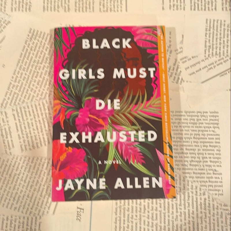 Black Girls Must Die Exhausted