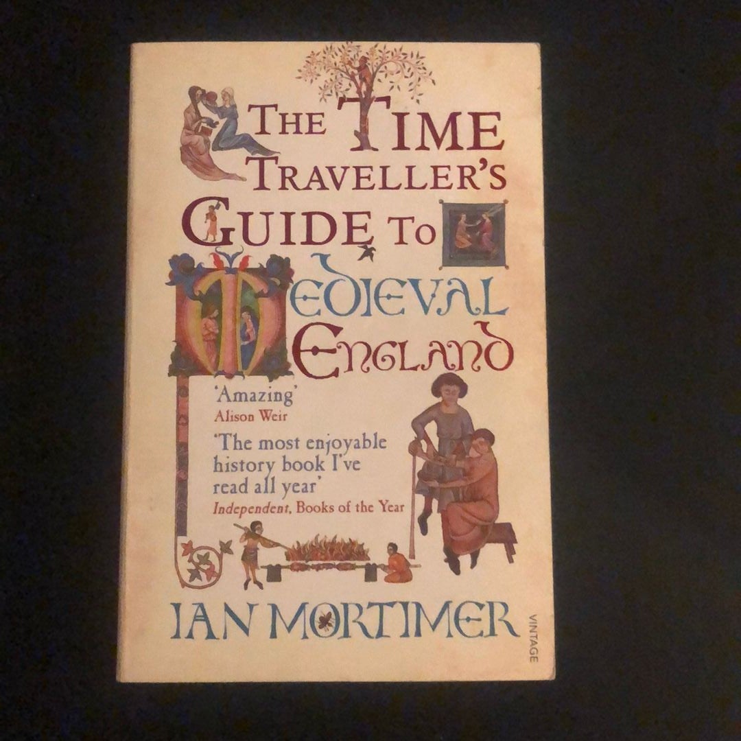 The Time Traveller's Guide to Medieval England