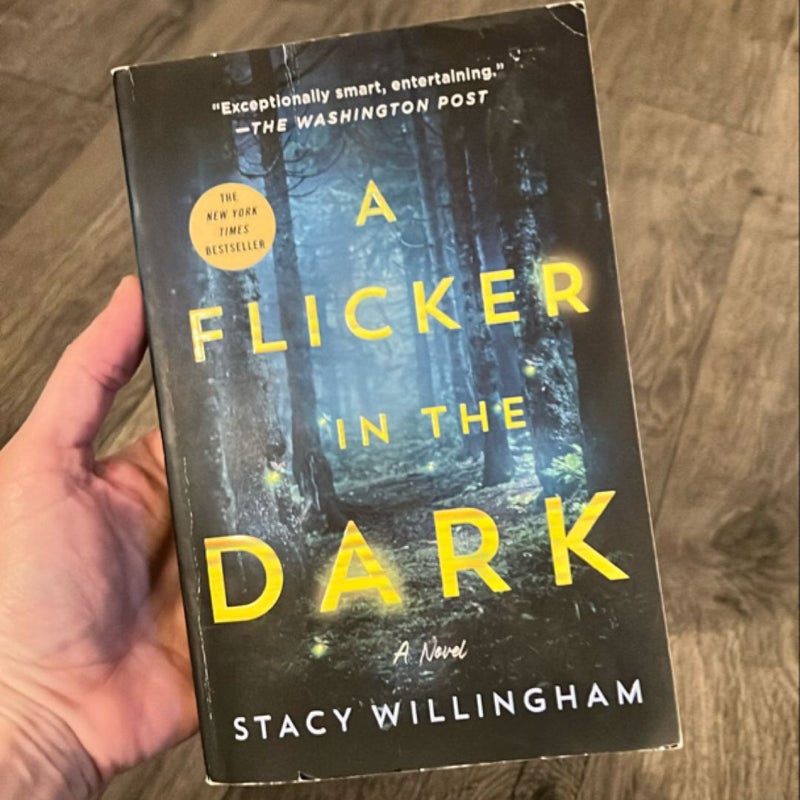 A Flicker in the Dark