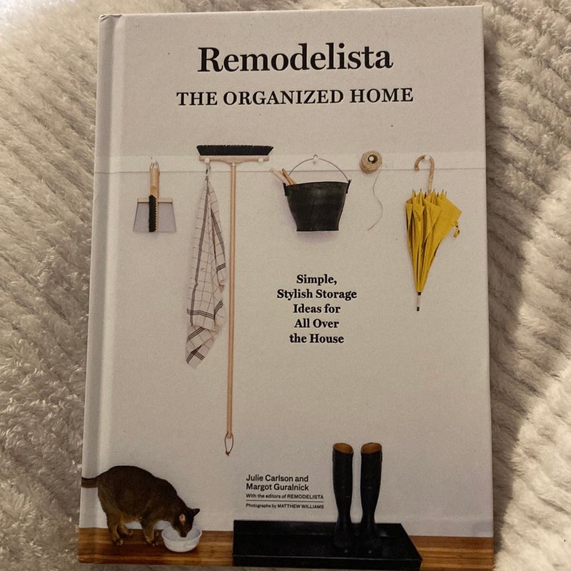Remodelista: the Organized Home