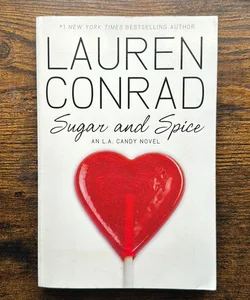 Sugar and Spice (L.A. Candy, 3)