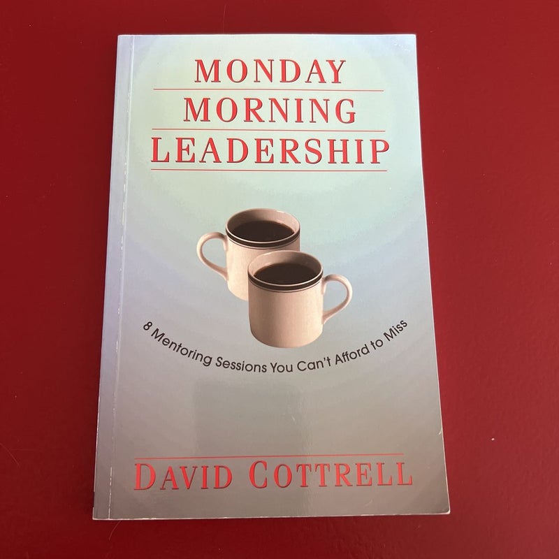 Monday Morning Leadership