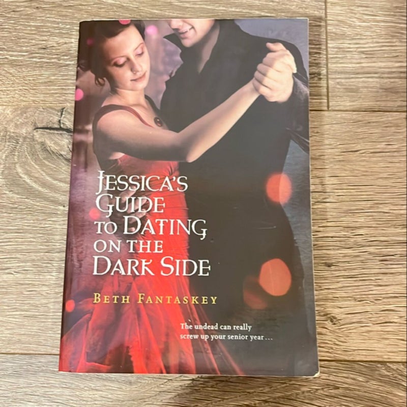 Jessica's Guide to Dating on the Dark Side