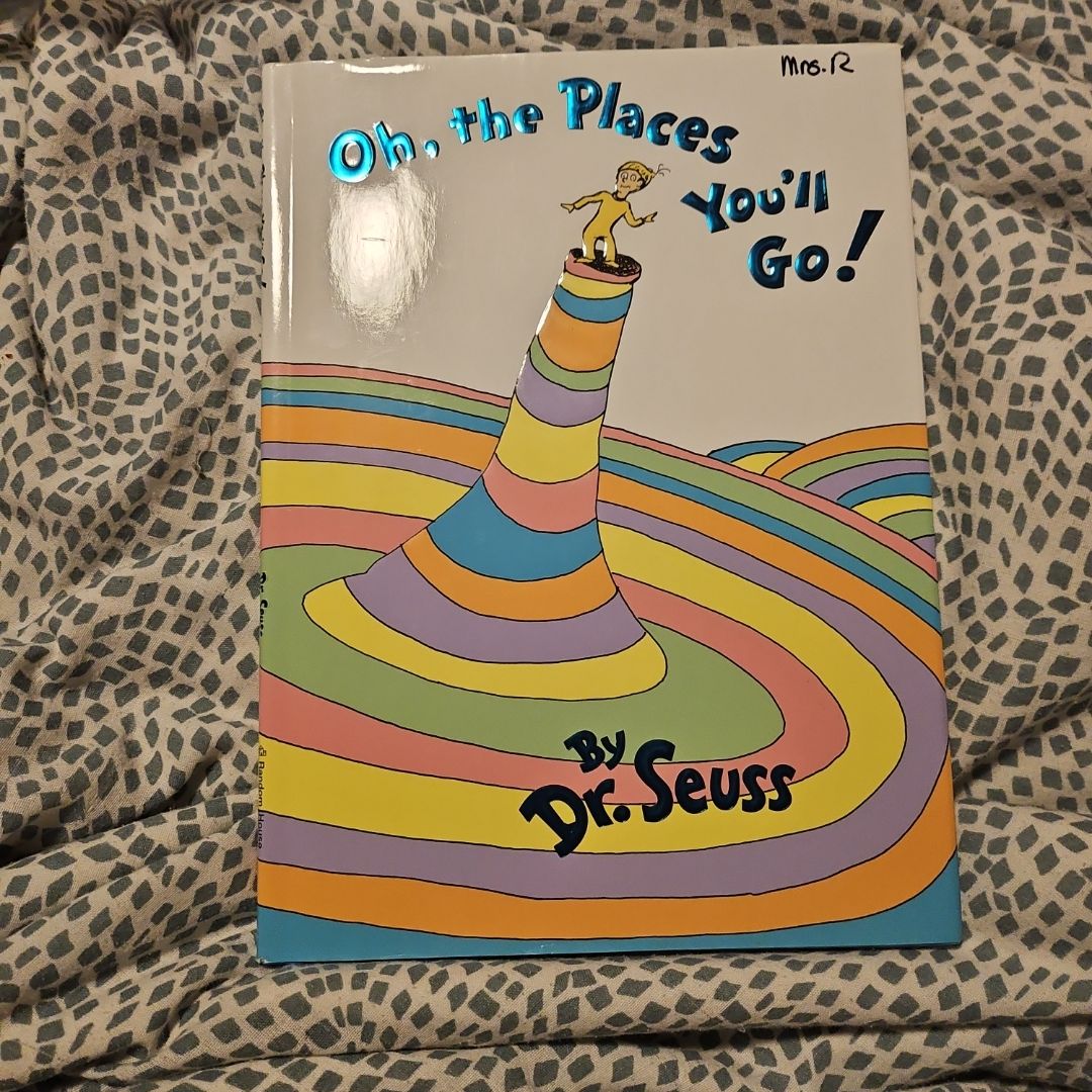 Oh, the Places You'll Go!