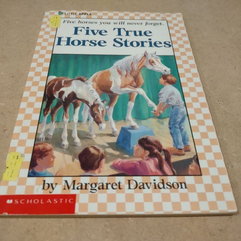 Five True Horse Stories