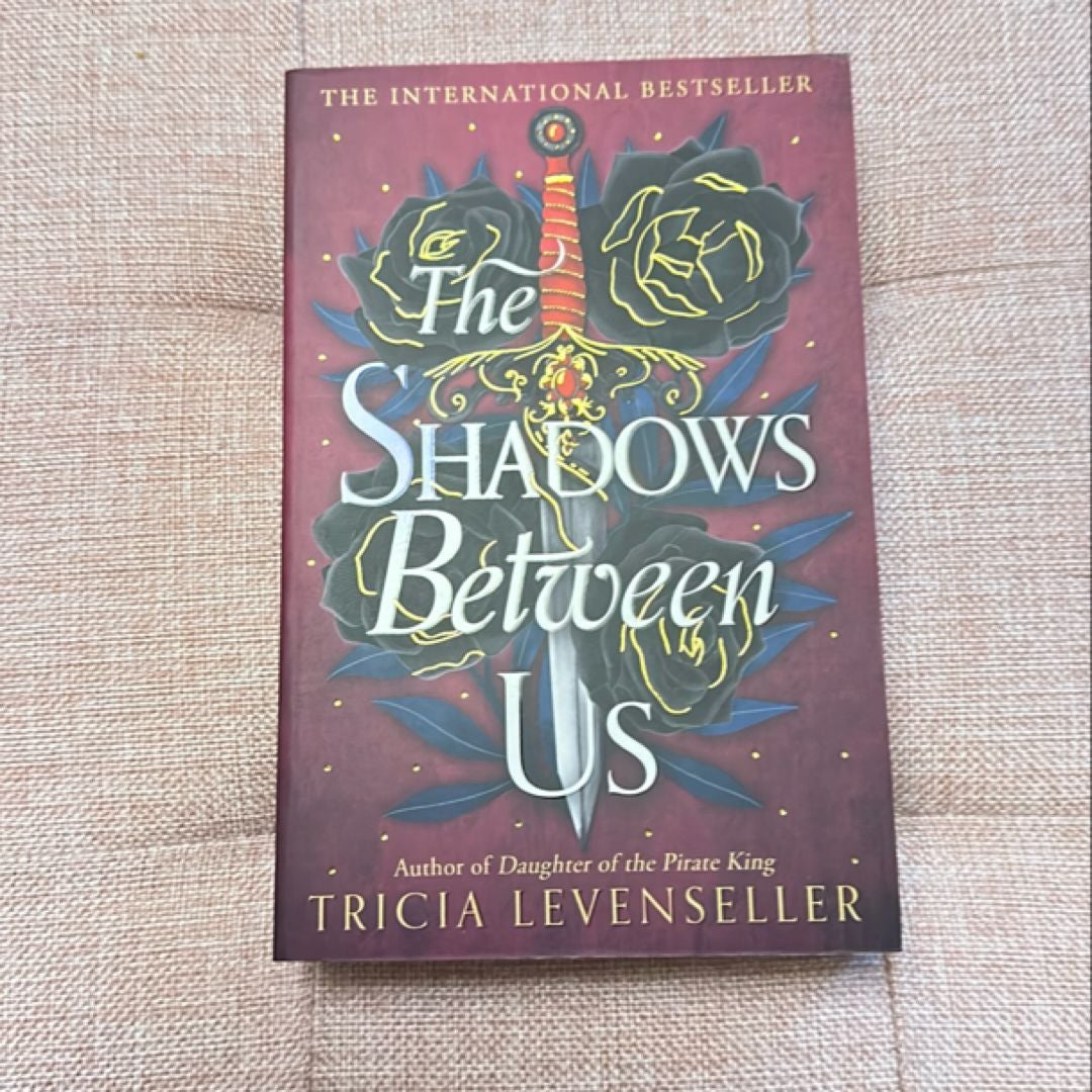 The Shadows Between Us