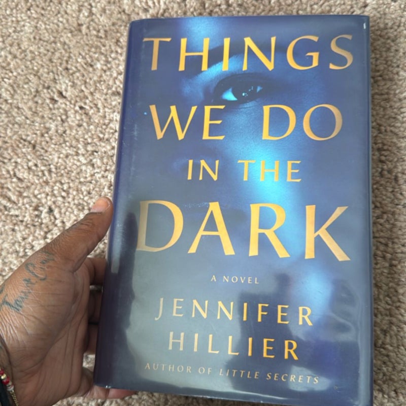Things We Do in the Dark