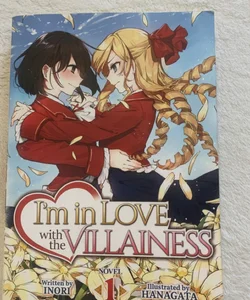 I'm in Love with the Villainess (Light Novel) Vol. 1