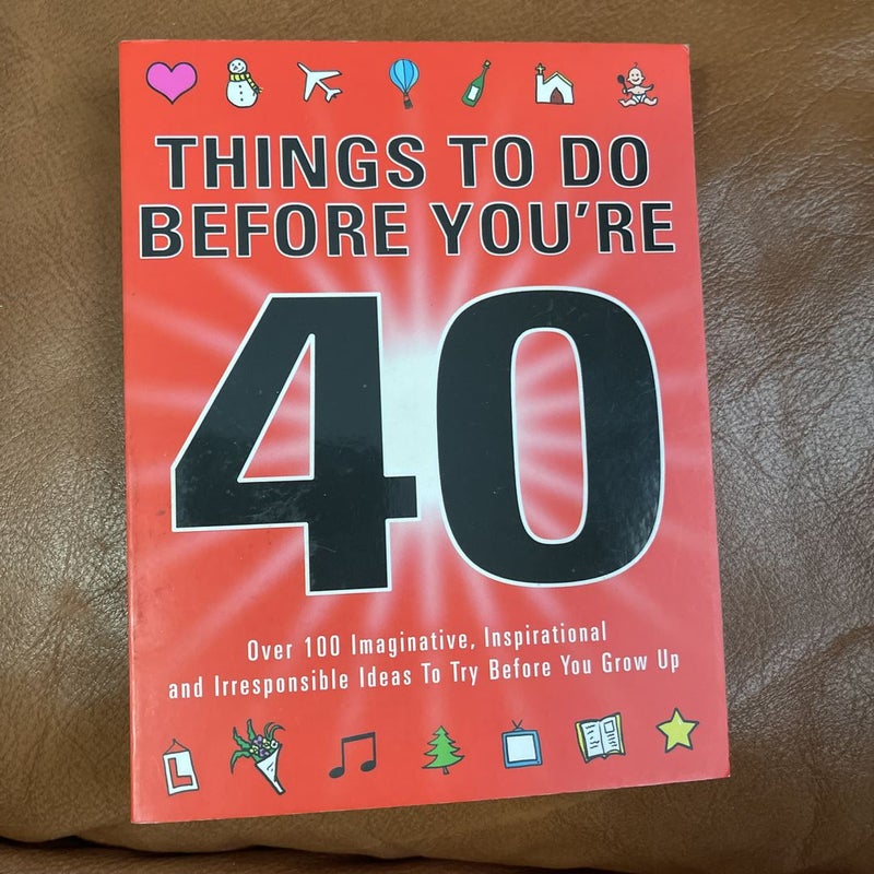 Things to Do Before You're 40