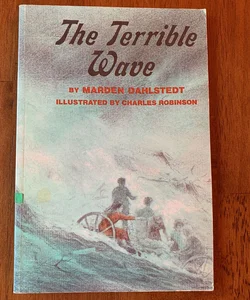 The Terrible Wave