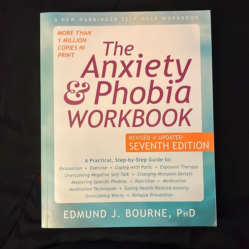 The Anxiety and Phobia Workbook