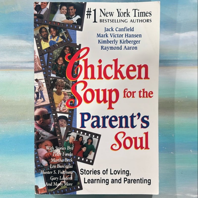 Chicken Soup for the Parent's Soul