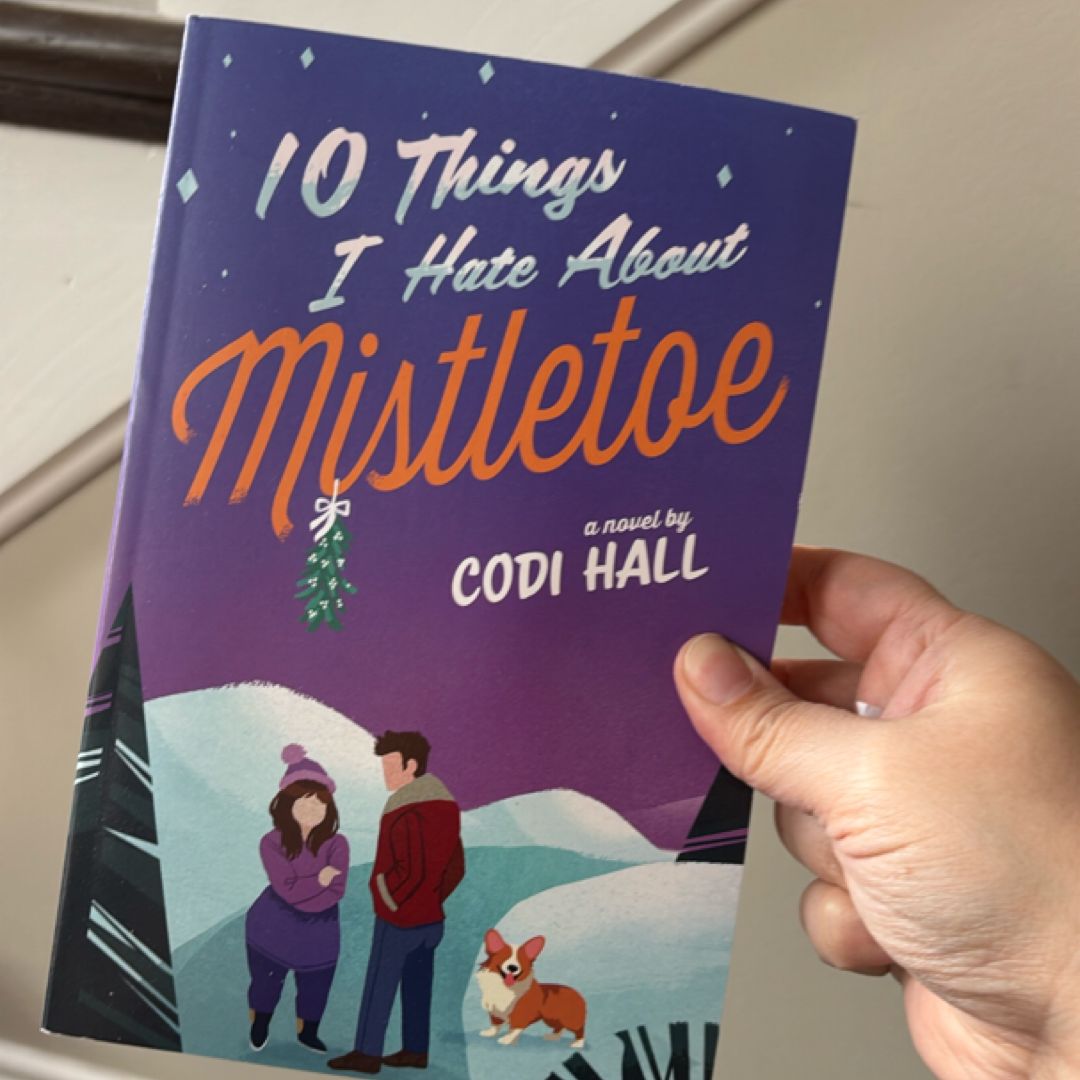 10 Things I Hate about Mistletoe