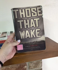 Those That Wake