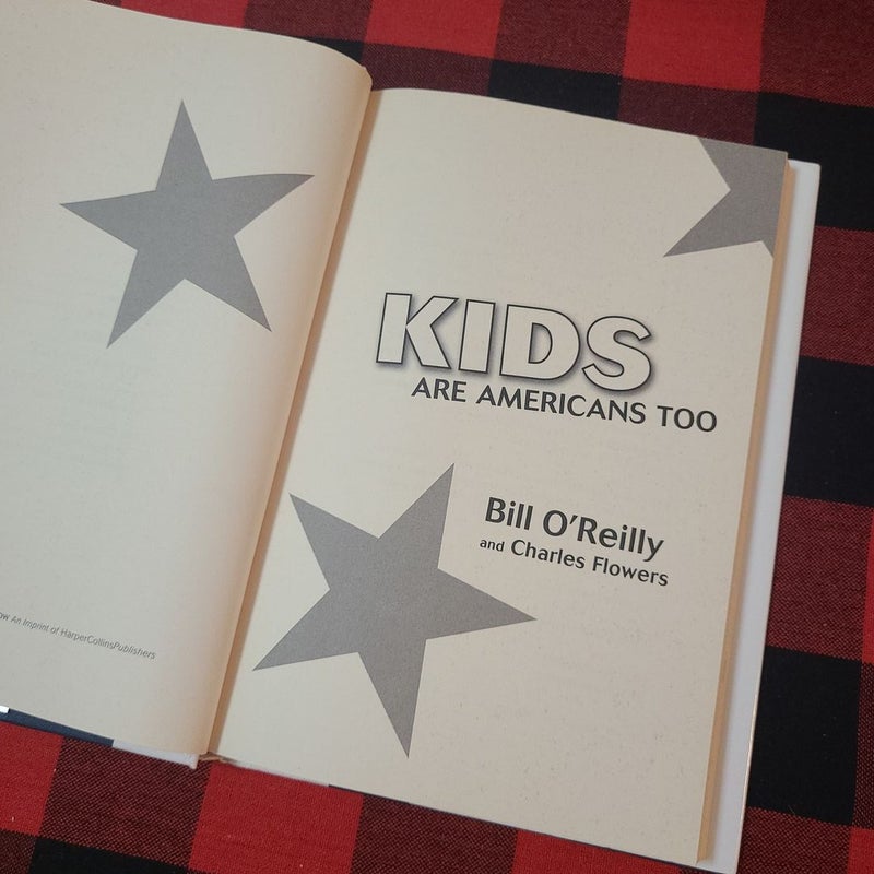 Kids Are Americans Too (First Edition)