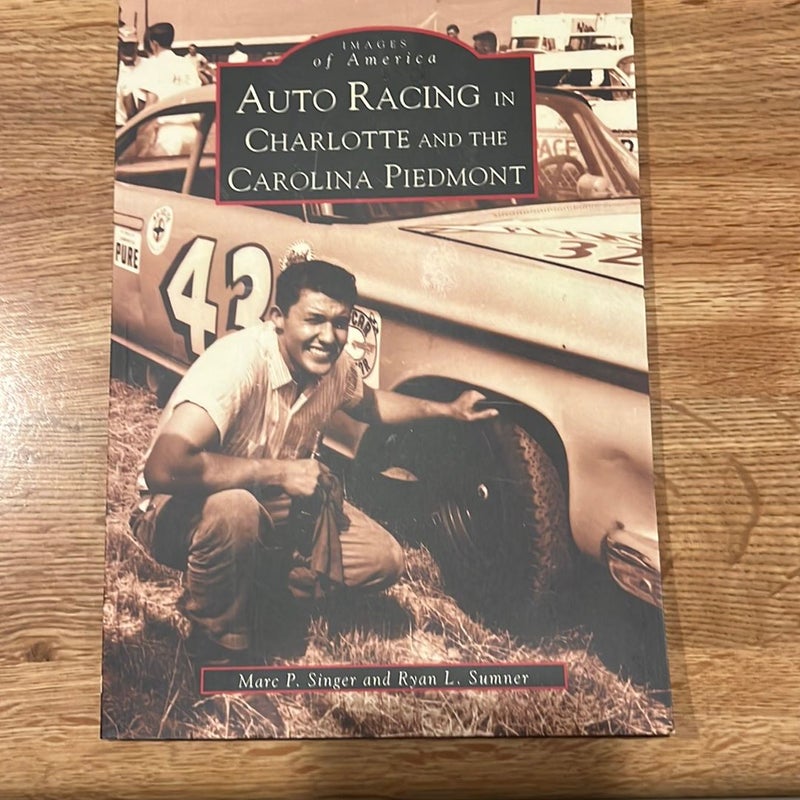 Auto Racing in Charlotte and the Carolina Piedmont