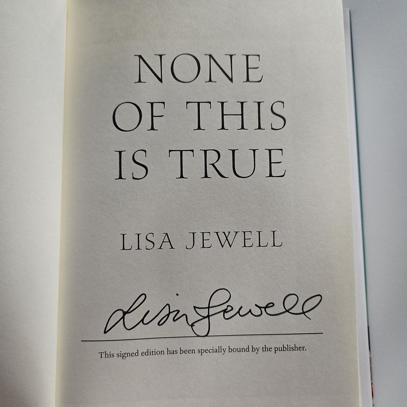 None of This Is True (Signed Edition)