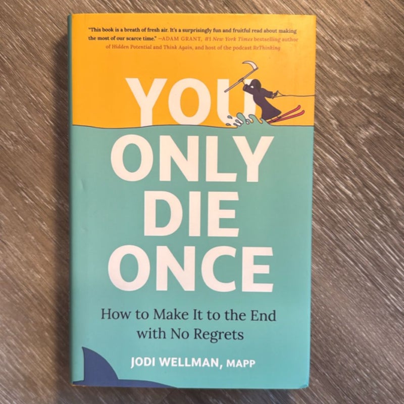 You Only Die Once