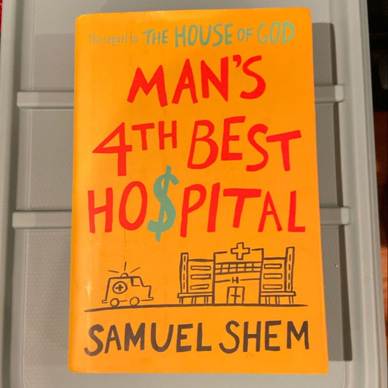 Man's 4th Best Hospital