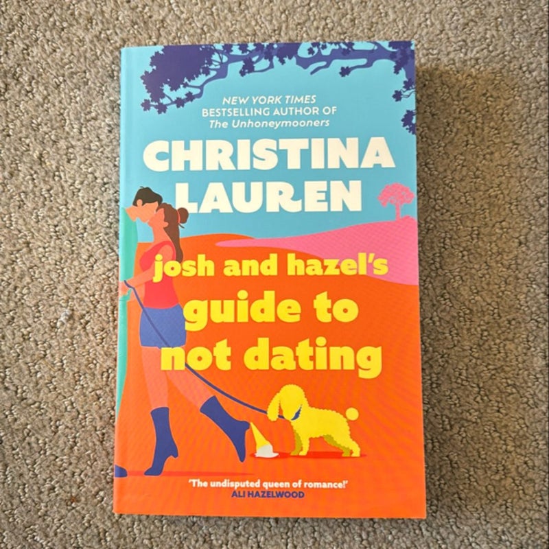 Josh and Hazel's Guide to Not Dating