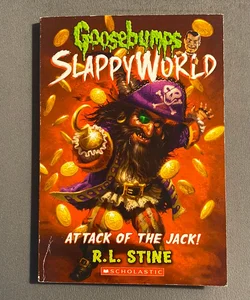 Attack of the Jack (Goosebumps SlappyWorld #2)