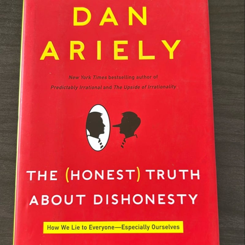 The Honest Truth about Dishonesty