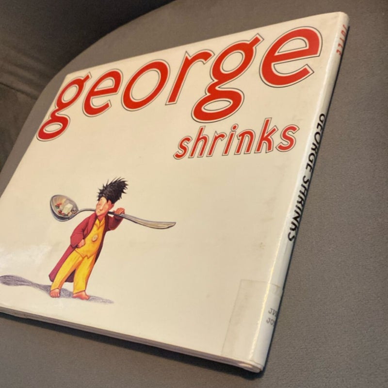 George Shrinks
