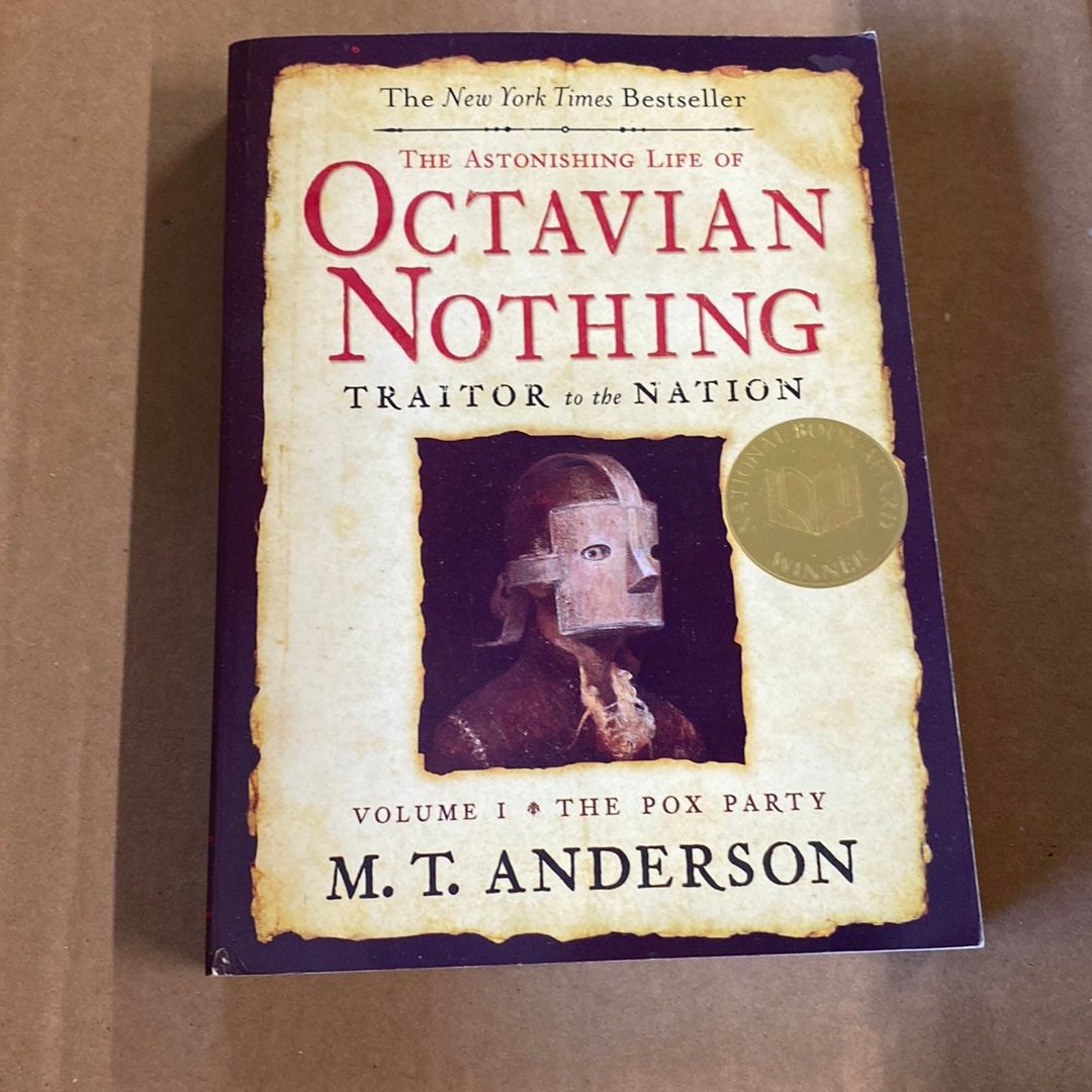 The Astonishing Life of Octavian Nothing, Traitor to the Nation, Volume I