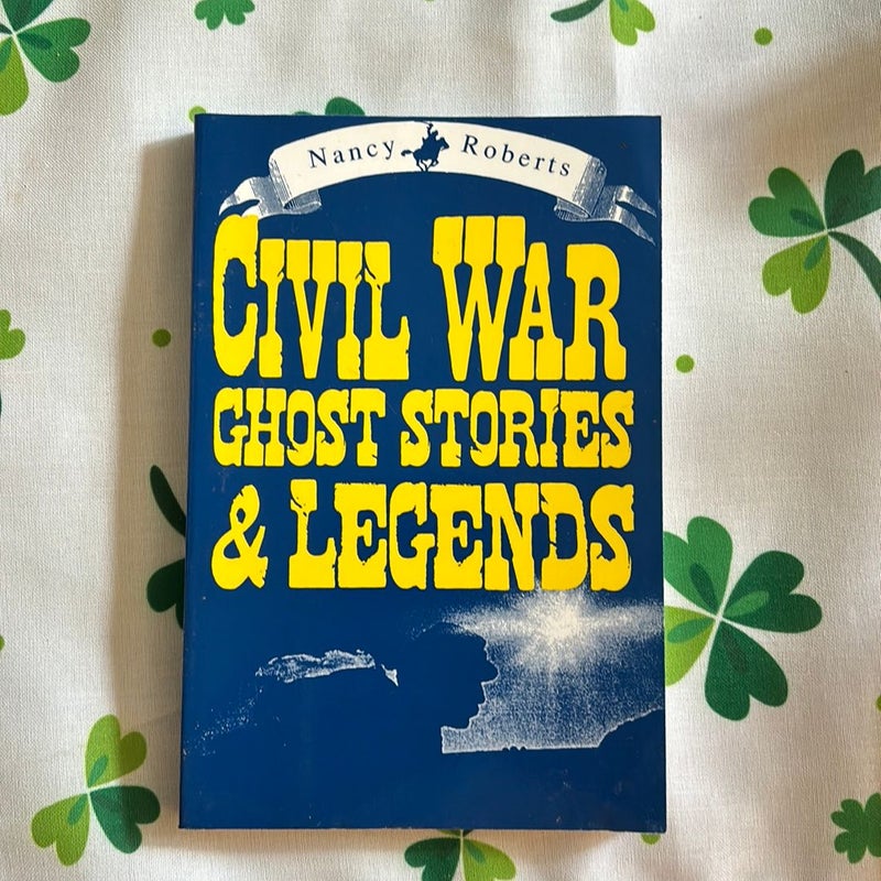 Civil War Ghost Stories and Legends
