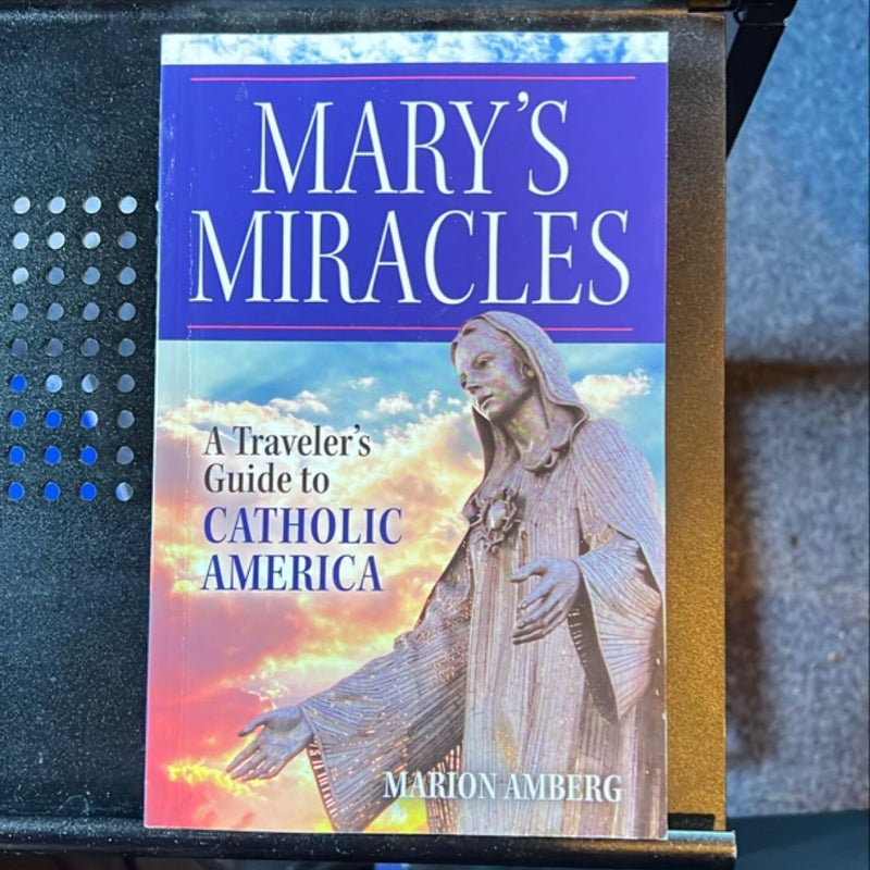 Mary’s Miracles